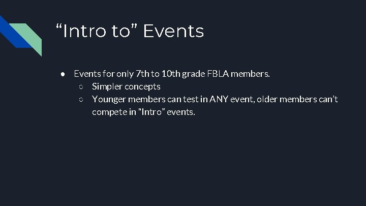 “Intro to” Events ● Events for only 7 th to 10 th grade FBLA