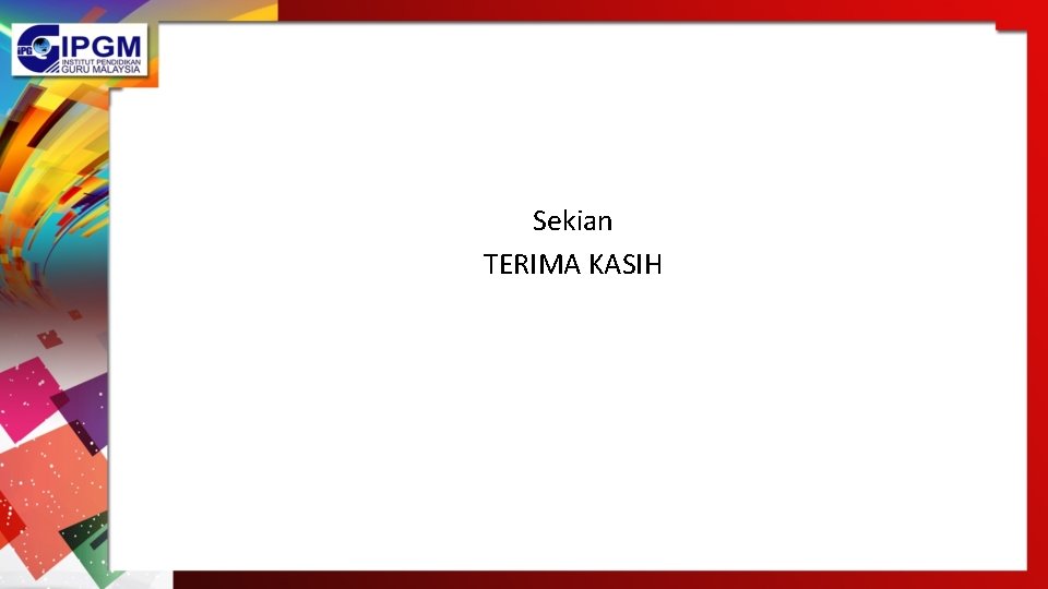 Sekian TERIMA KASIH 