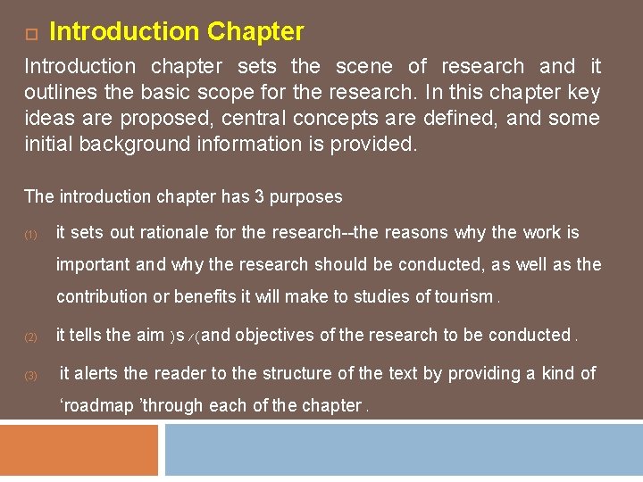  Introduction Chapter Introduction chapter sets the scene of research and it outlines the