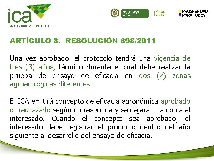 ca Min. Agricultura Ministerio de Agricultura y Desarrollo Rural PROSPERIDAD PARA TODOS Instituto Colombiano