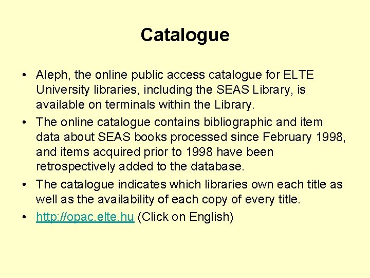 Catalogue • Aleph, the online public access catalogue for ELTE University libraries, including the