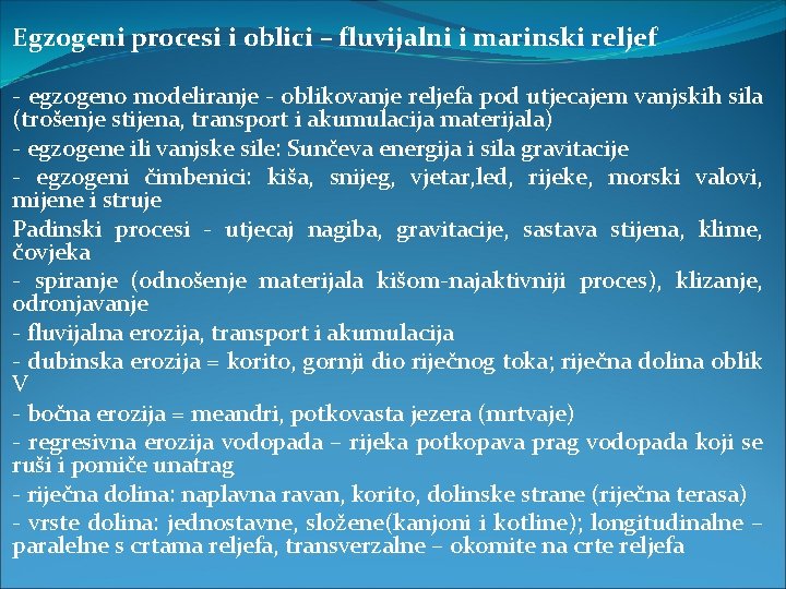 Egzogeni procesi i oblici – fluvijalni i marinski reljef - egzogeno modeliranje - oblikovanje