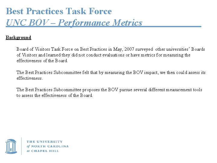 Best Practices Task Force UNC BOV – Performance Metrics Background Board of Visitors Task