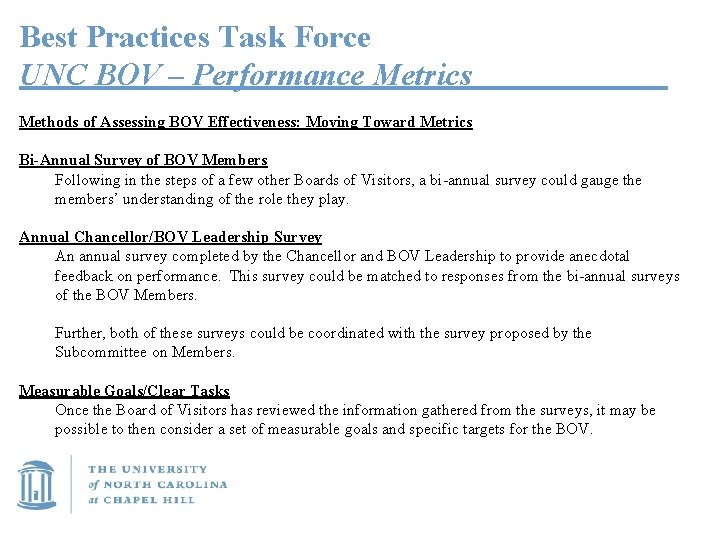 Best Practices Task Force UNC BOV – Performance Metrics Methods of Assessing BOV Effectiveness: