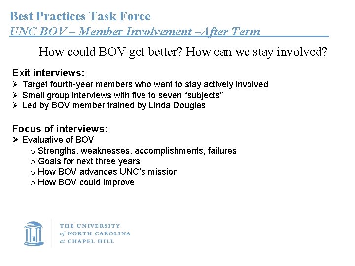 Best Practices Task Force UNC BOV – Member Involvement –After Term How could BOV