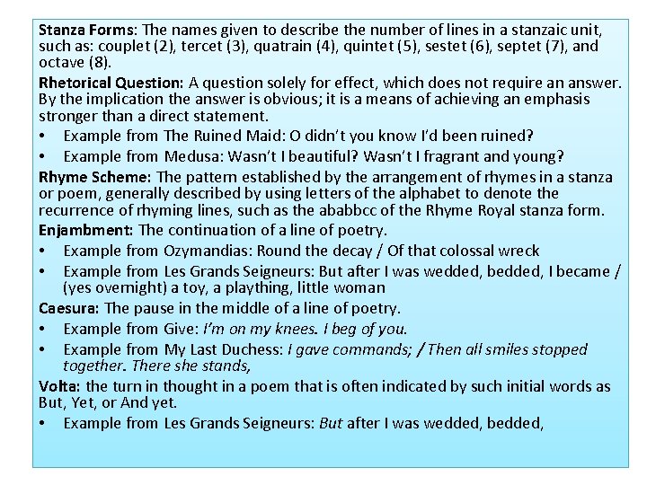 Stanza Forms: The names given to describe the number of lines in a stanzaic