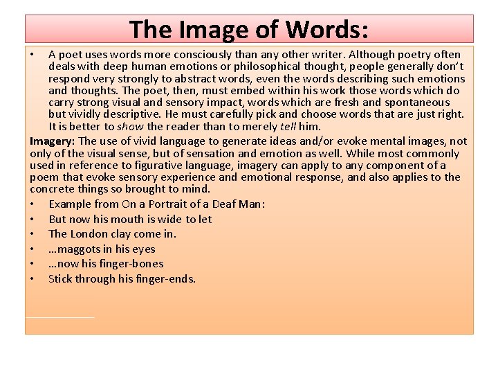 The Image of Words: A poet uses words more consciously than any other writer.