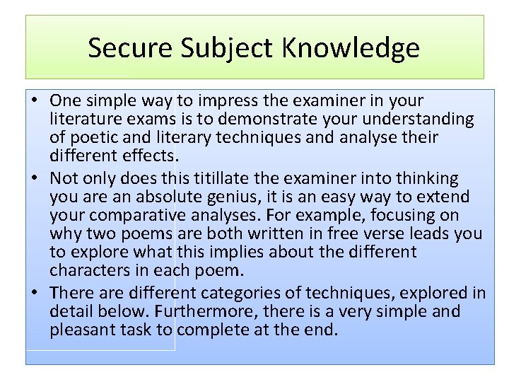 Secure Subject Knowledge • One simple way to impress the examiner in your literature