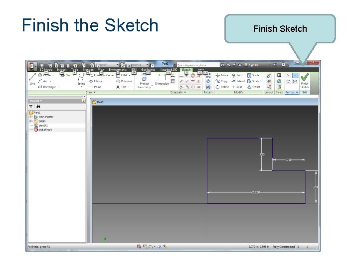 Finish the Sketch Finish Sketch 