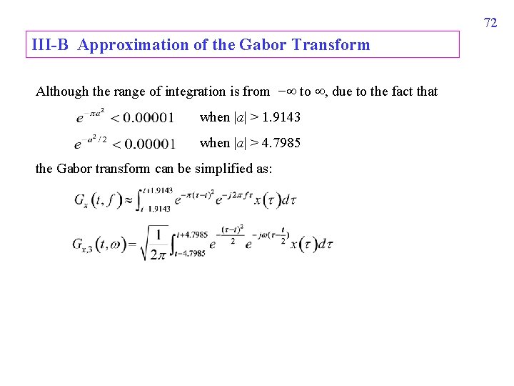 72 III-B Approximation of the Gabor Transform Although the range of integration is from