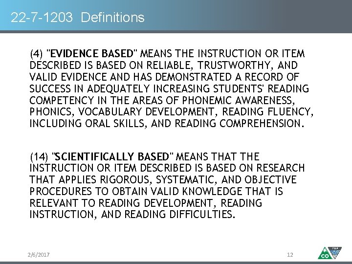 22 -7 -1203 Definitions (4) "EVIDENCE BASED" MEANS THE INSTRUCTION OR ITEM DESCRIBED IS