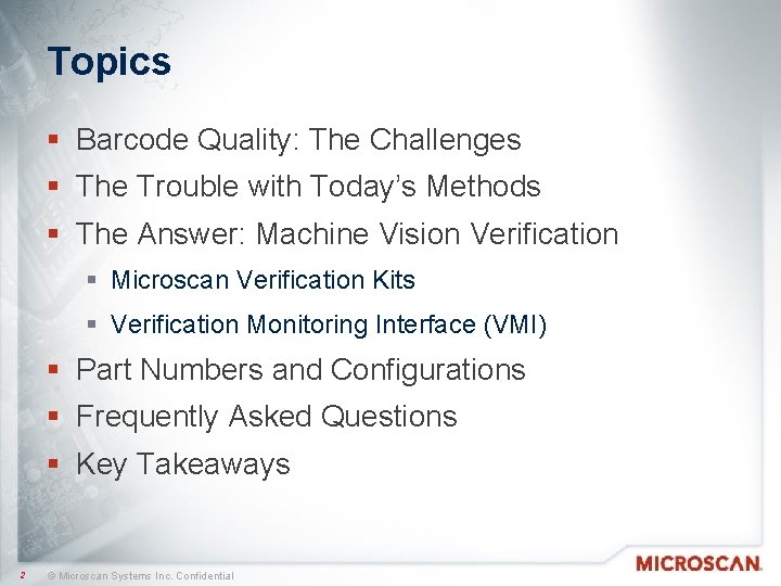 Topics § Barcode Quality: The Challenges § The Trouble with Today’s Methods § The