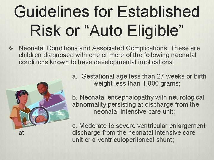 Guidelines for Established Risk or “Auto Eligible” v Neonatal Conditions and Associated Complications. These