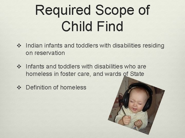 Required Scope of Child Find v Indian infants and toddlers with disabilities residing on