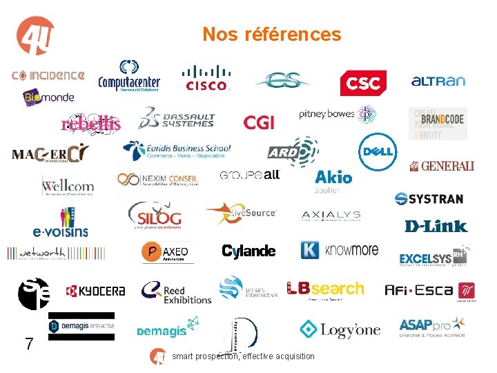 Nos références 7 smart prospection, effective acquisition 