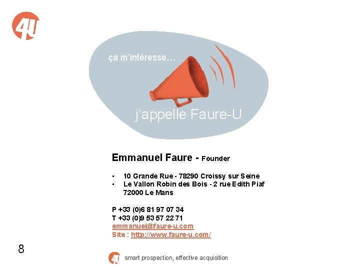 ça m’intéresse… j’appelle Faure-U Emmanuel Faure - Founder • • 10 Grande Rue -