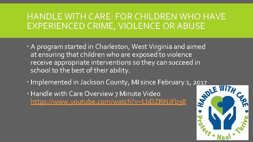 HANDLE WITH CARE: FOR CHILDREN WHO HAVE EXPERIENCED CRIME, VIOLENCE OR ABUSE A program