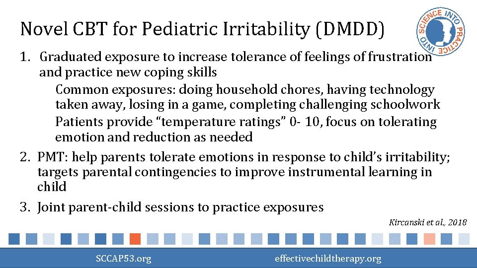 Novel CBT for Pediatric Irritability (DMDD) 1. Graduated exposure to increase tolerance of feelings