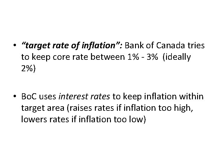  • “target rate of inflation”: Bank of Canada tries to keep core rate