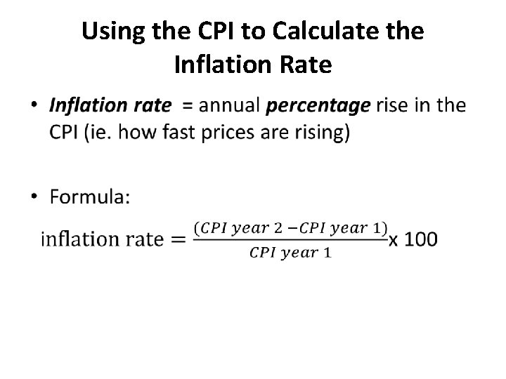 Using the CPI to Calculate the Inflation Rate • 