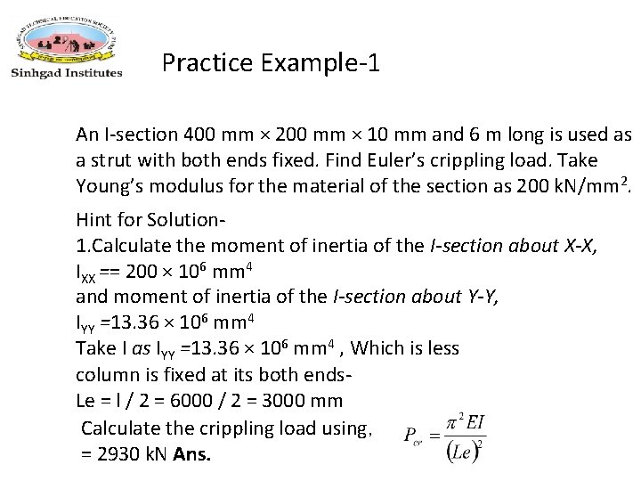 Practice Example-1 An I-section 400 mm × 200 mm × 10 mm and 6