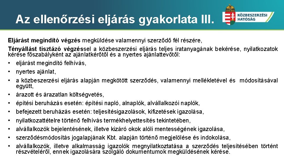 Az ellenőrzési eljárás gyakorlata III. Eljárást megindító végzés megküldése valamennyi szerződő fél részére, Tényállást