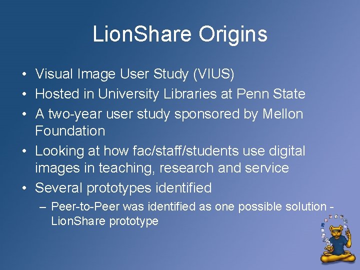 Lion. Share Origins • Visual Image User Study (VIUS) • Hosted in University Libraries
