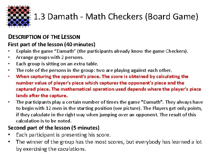 1. 3 Damath - Math Checkers (Board Game) DESCRIPTION OF THE LESSON First part 1. 3 Damath - Math Checkers (Board Game) DESCRIPTION OF THE LESSON First part