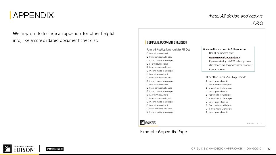 APPENDIX Note: All design and copy is F. P. O. We may opt to