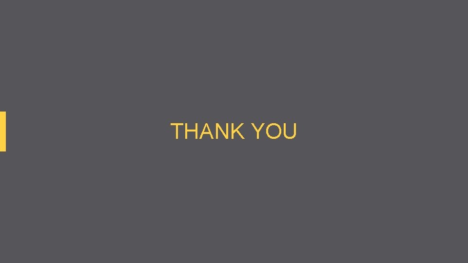 THANK YOU 