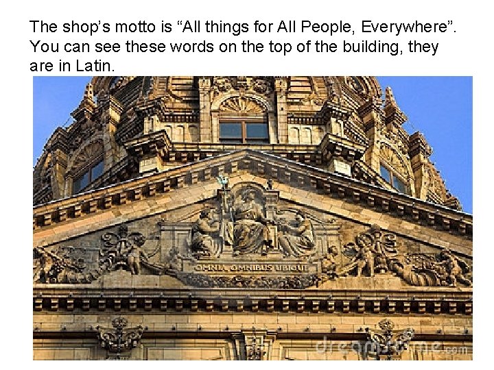 The shop’s motto is “All things for All People, Everywhere”. You can see these