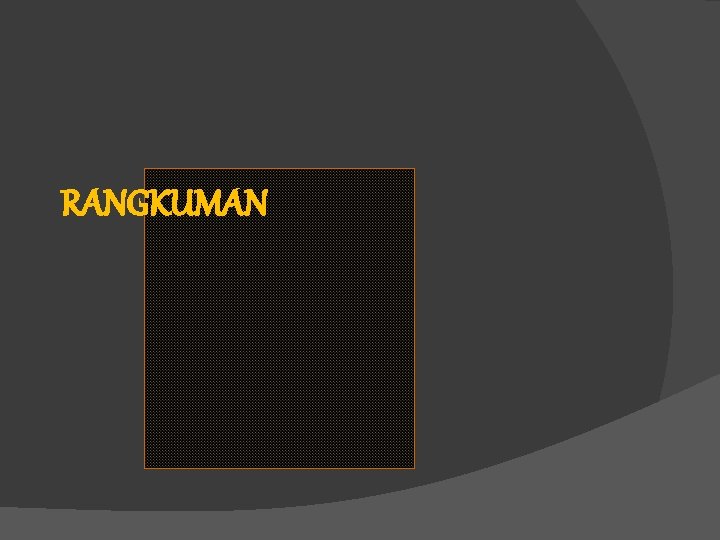 RANGKUMAN 