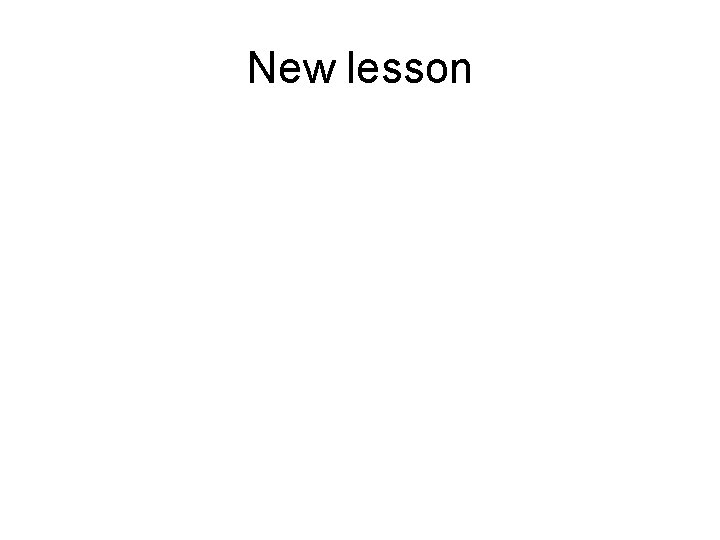 New lesson 