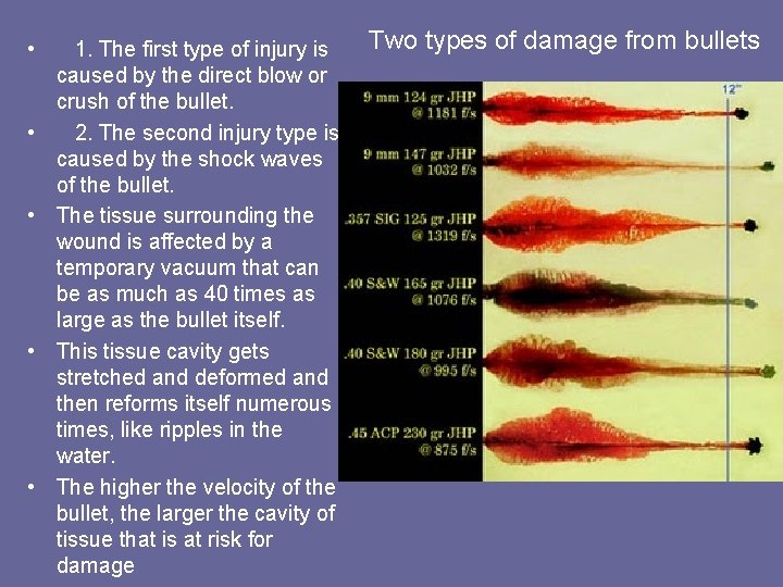  • • • 1. The first type of injury is caused by the