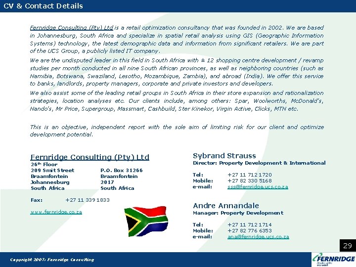 CV & Contact Details Fernridge Consulting (Pty) Ltd is a retail optimization consultancy that