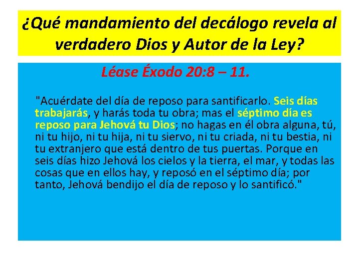 ¿Qué mandamiento del decálogo revela al verdadero Dios y Autor de la Ley? Léase