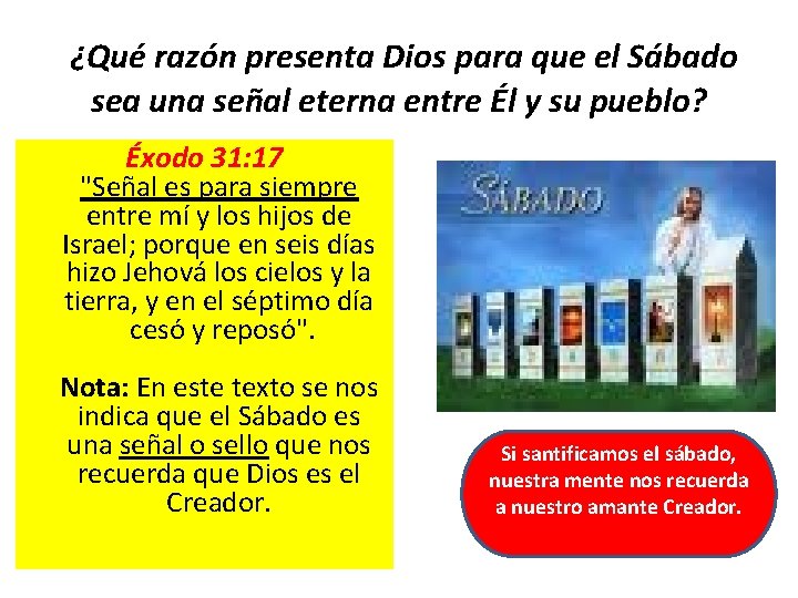 ¿Qué razón presenta Dios para que el Sábado sea una señal eterna entre Él