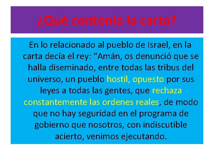 ¿Què contenía la carta? En lo relacionado al pueblo de Israel, en la carta