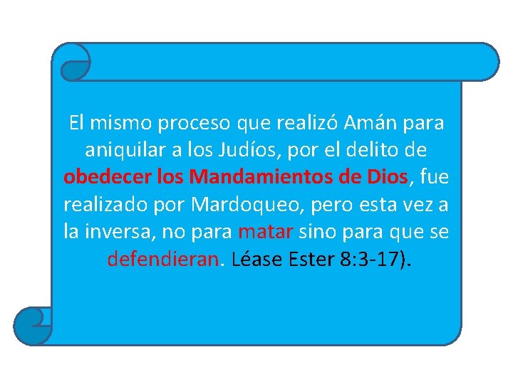  El mismo proceso que realizó Amán para aniquilar a los Judíos, por el