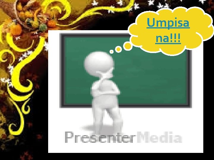 Umpisa na!!! Umpisa na!!!