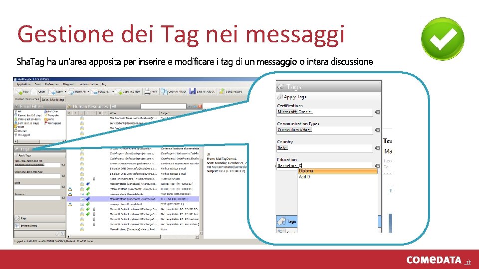 Gestione dei Tag nei messaggi Sha. Tag ha un’area apposita per inserire e modificare