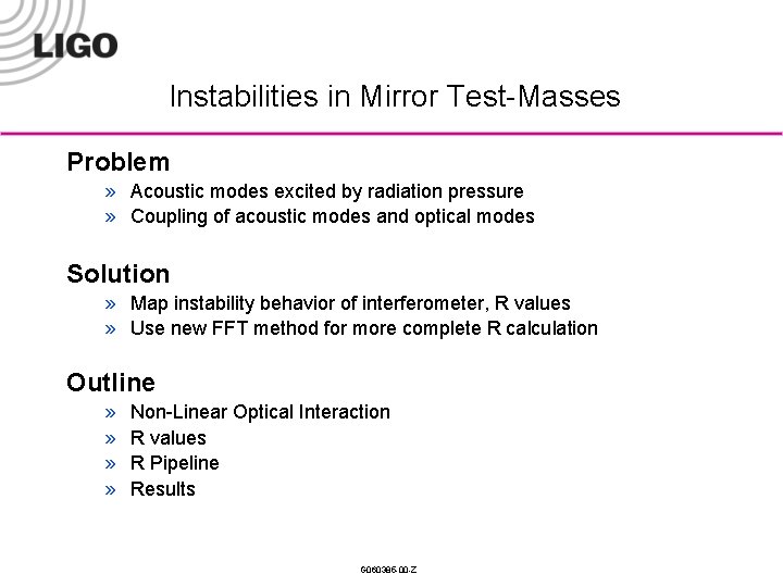Instabilities in Mirror Test-Masses Problem » Acoustic modes excited by radiation pressure » Coupling