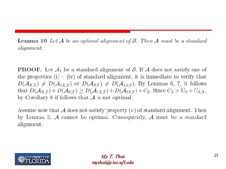 My T. Thai mythai@cise. ufl. edu 23 