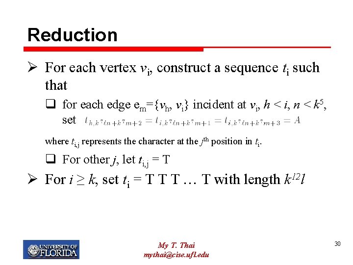 Reduction Ø For each vertex vi, construct a sequence ti such that q for