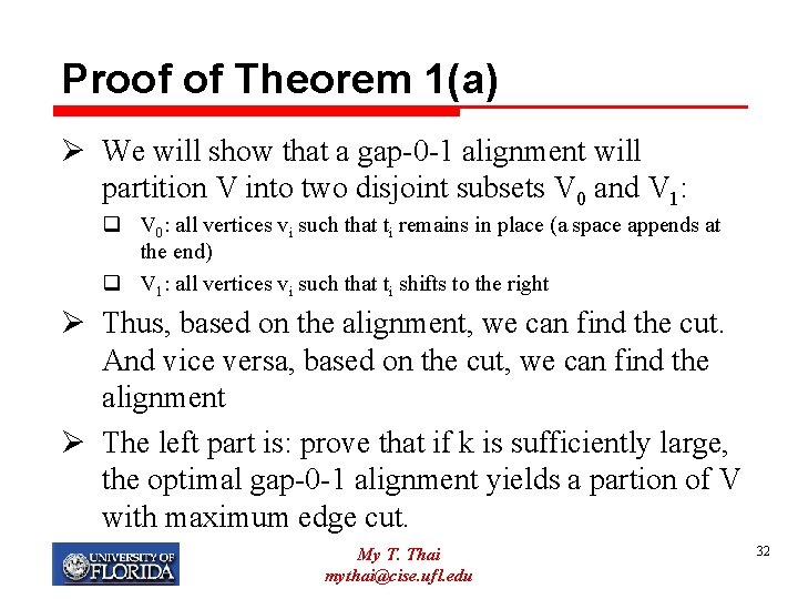 Proof of Theorem 1(a) Ø We will show that a gap-0 -1 alignment will