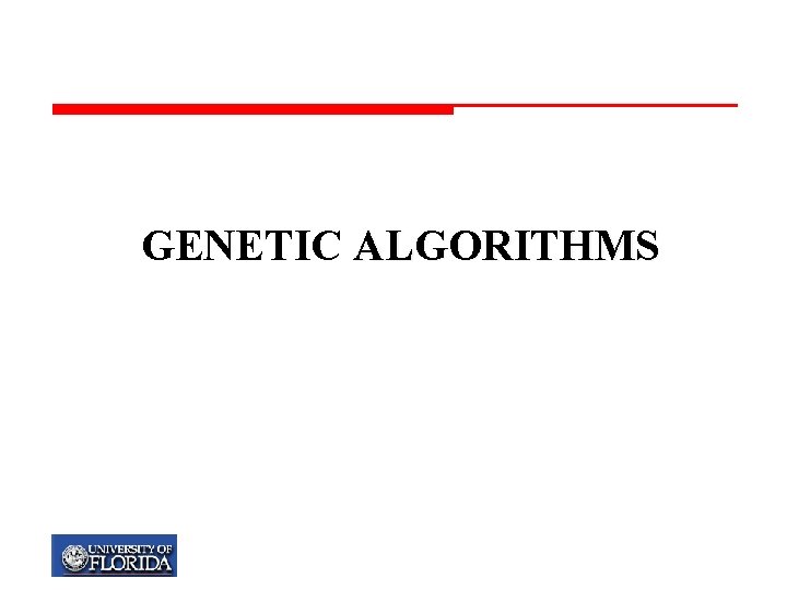 GENETIC ALGORITHMS 