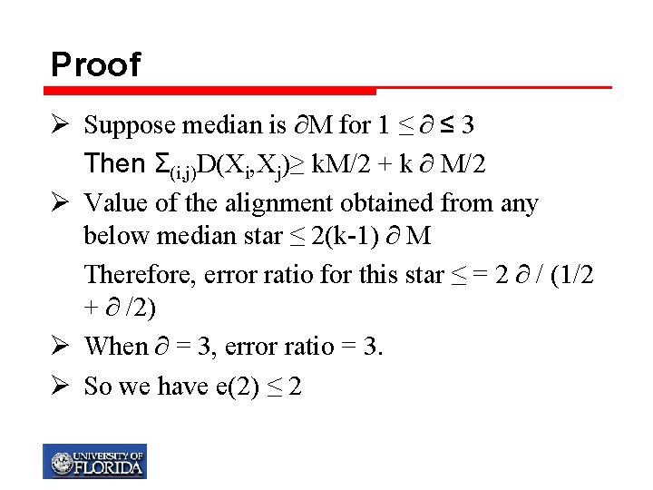 Proof Ø Suppose median is ∂M for 1 ≤ ∂ ≤ 3 Then Σ(i,