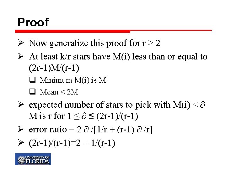 Proof Ø Now generalize this proof for r > 2 Ø At least k/r