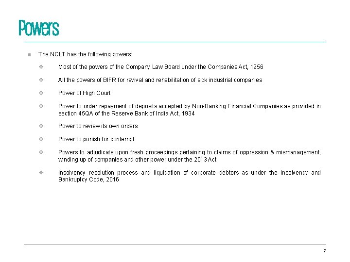 Powers ■ The NCLT has the following powers: v Most of the powers of