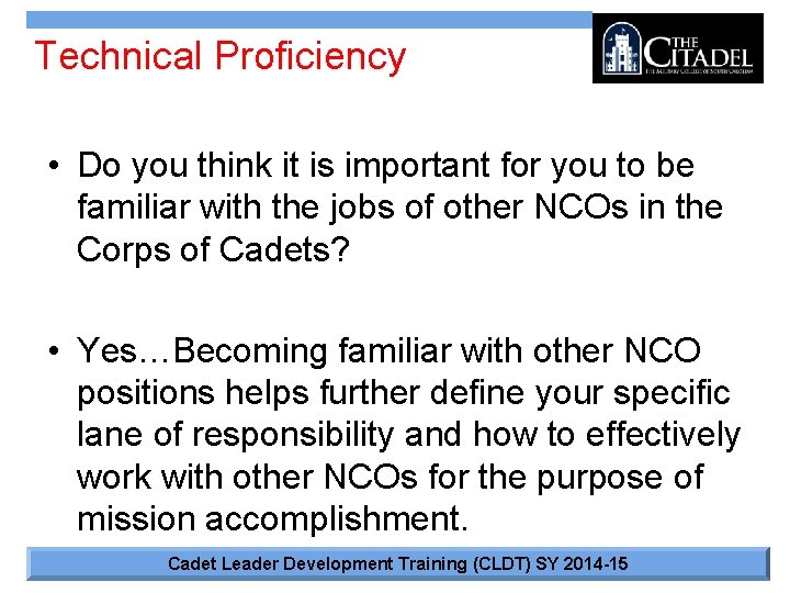 Technical Proficiency • Do you think it is important for you to be familiar